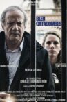 Bleu Catacombes Movie Streaming Online