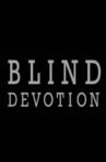 Blind Devotion Movie Streaming Online