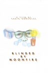 Blinded by Moonfire Movie Streaming Online
