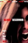 Blood Reservoir Movie Streaming Online