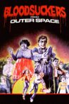 Bloodsuckers from Outer Space Movie Streaming Online