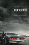 Blue Caprice Movie Streaming Online
