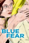 Blue Fear Movie Streaming Online