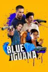 Blue Iguana Movie Streaming Online
