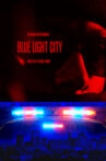 Blue Light City Movie Streaming Online