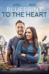 Blueprint to the Heart Movie Streaming Online