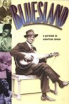 Bluesland: A Portrait in American Music Movie Streaming Online