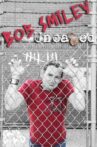 Bob Smiley: Uncaged Movie Streaming Online