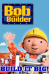 Bob the Builder: Build it Big! Playpack Movie Streaming Online