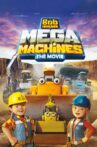 Bob the Builder: Mega Machines Movie Streaming Online
