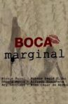 Boca Marginal Movie Streaming Online