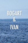 Bogart & Ivan Movie Streaming Online