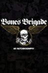 Bones Brigade: An Autobiography Movie Streaming Online