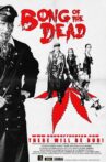 Bong of the Dead Movie Streaming Online