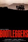 Bootleggers Movie Streaming Online