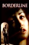 Borderline Movie Streaming Online