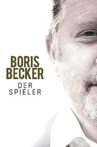 Boris Becker - The Player Movie Streaming Online