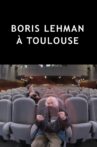 Boris Lehman à Toulouse Movie Streaming Online