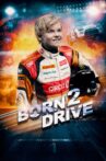 Born2Drive Movie Streaming Online
