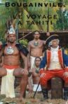 Bougainville, le voyage à Tahiti Movie Streaming Online