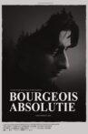 Bourgeois Absolution Movie Streaming Online