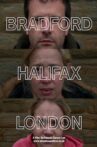 Bradford-Halifax-London Movie Streaming Online
