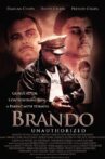 Brando Unauthorized Movie Streaming Online