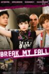 Break My Fall Movie Streaming Online