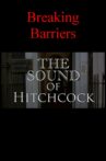 Breaking Barriers: The Sound of Hitchcock Movie Streaming Online