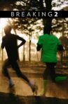 Breaking2 Movie Streaming Online