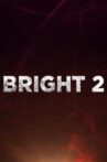 Bright 2 Movie Streaming Online