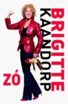 Brigitte Kaandorp: Zó Movie Streaming Online