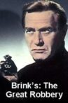 Brinks: The Great Robbery Movie Streaming Online