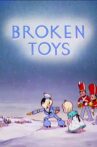 Broken Toys Movie Streaming Online
