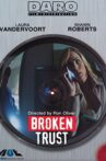 Broken Trust Movie Streaming Online