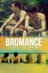 Bromance Movie Streaming Online