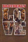 Brotherly Love Movie Streaming Online