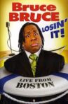 Bruce Bruce: Losin' It! Movie Streaming Online