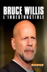 Bruce Willis, l'indestructible Movie Streaming Online