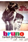 Bruno: Sunday's Child Movie Streaming Online