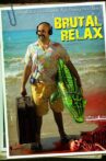 Brutal Relax Movie Streaming Online