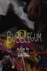 Bubblegum Movie Streaming Online