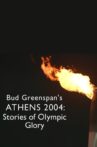 Bud Greenspan’s Athens 2004: Stories of Olympic Glory Movie Streaming Online
