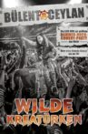 Bülent Ceylan - Wilde Kreatürken Movie Streaming Online