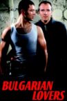 Bulgarian Lovers Movie Streaming Online