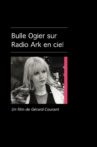 Bulle Ogier sur Radio Ark en Ciel Movie Streaming Online