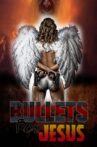 Bullets for Jesus Movie Streaming Online