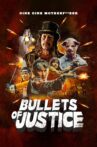 Bullets of Justice Movie Streaming Online