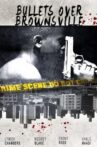 Bullets Over Brownsville Movie Streaming Online
