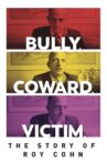 Bully. Coward. Victim. The Story of Roy Cohn Movie Streaming Online